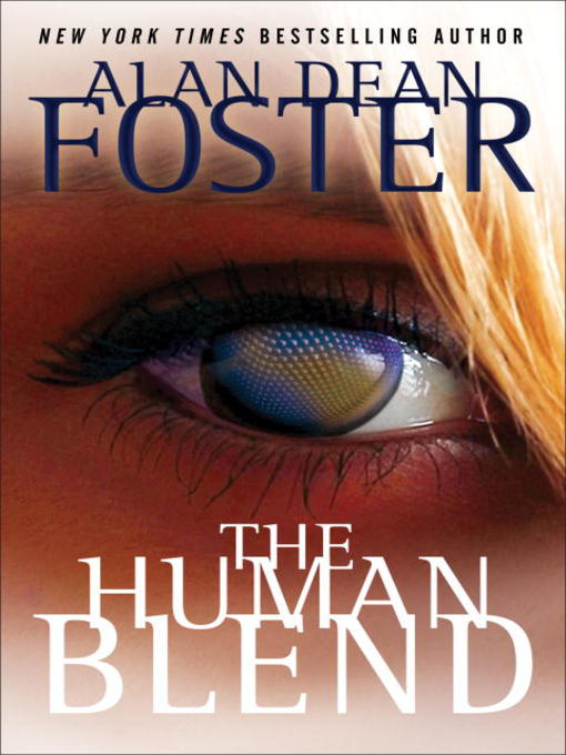 Title details for The Human Blend by Alan Dean Foster - Available